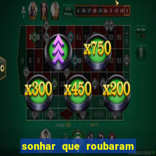 sonhar que roubaram minha moto jogo do bicho